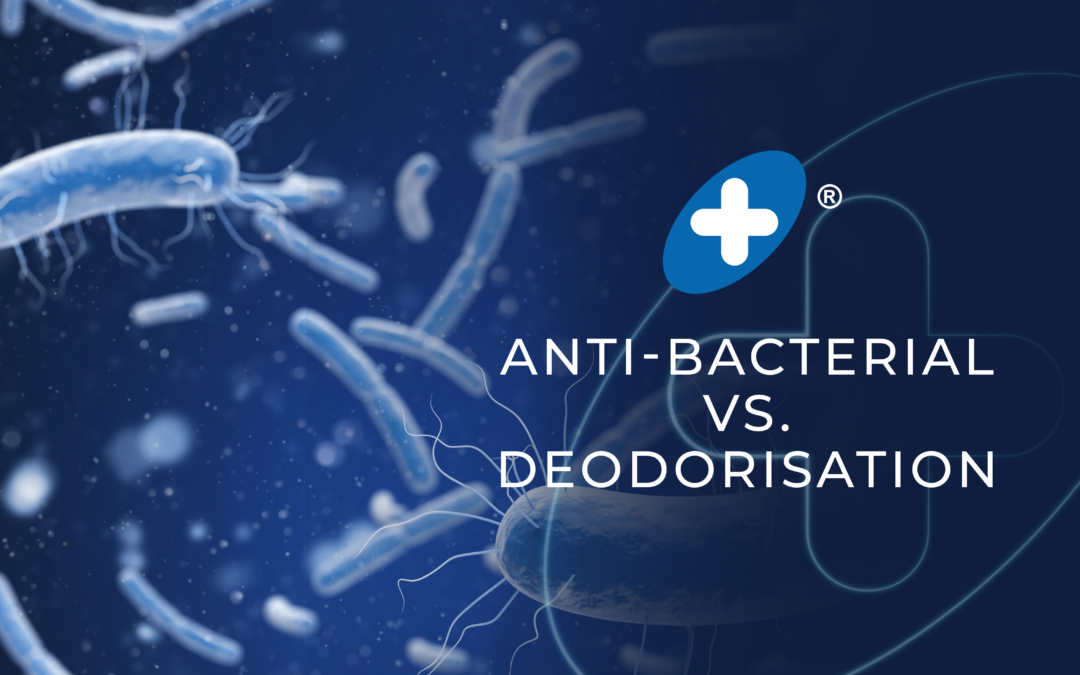 Anti-Bacterial vs. Deodorisation – Why understanding the difference in product development is so important:
