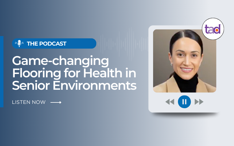 Podcast: Game-changing Flooring for Health in Senior Environments