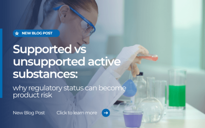 Supported vs unsupported active substances: why regulatory status can become product risk